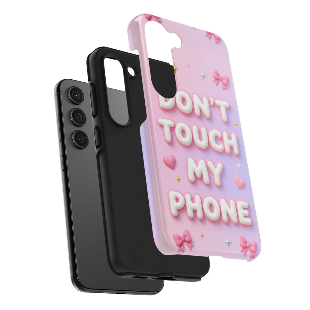 Don’t Touch My Phone Tough Phone Case — Cute Pink Pastel Protective Cover