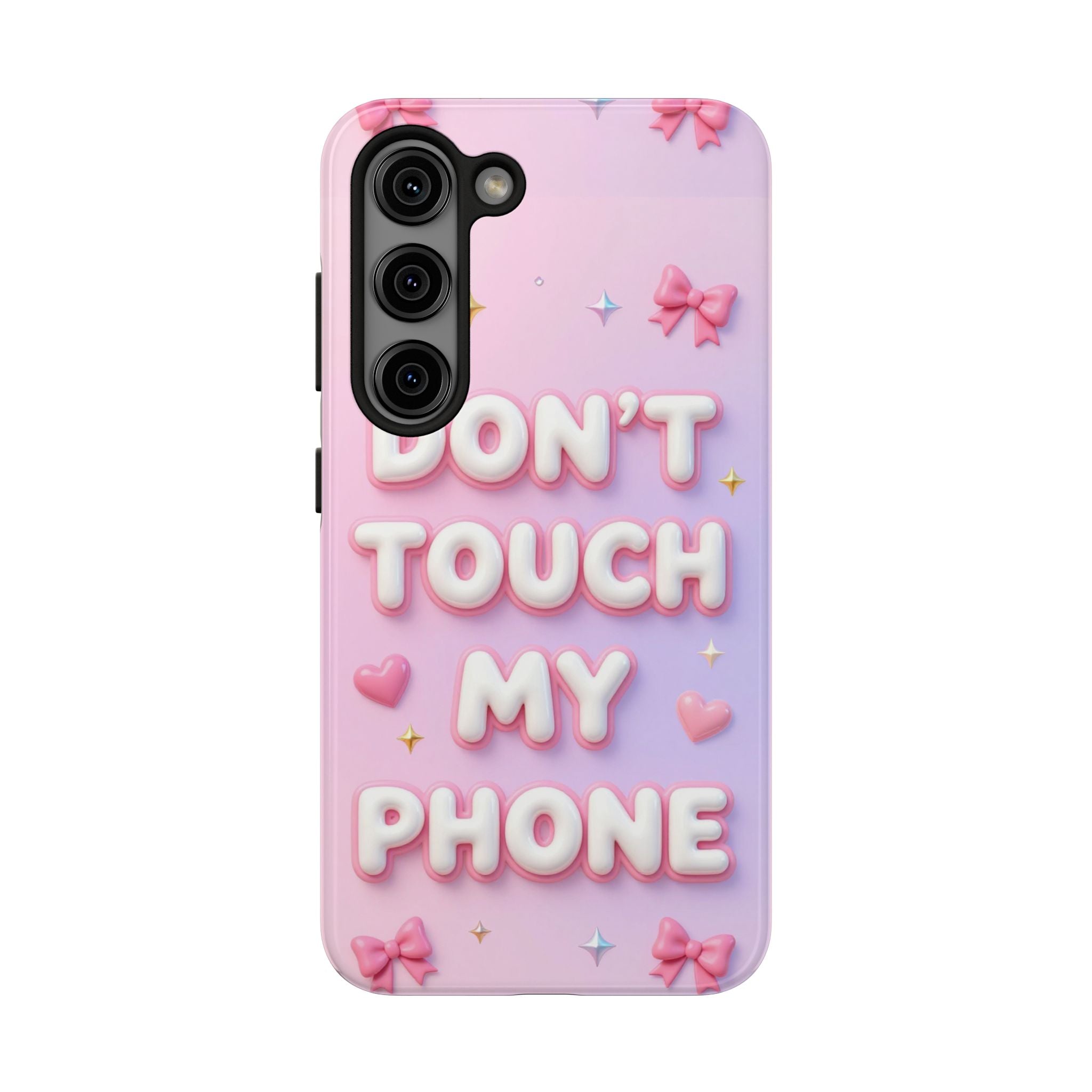 Don’t Touch My Phone Tough Phone Case — Cute Pink Pastel Protective Cover
