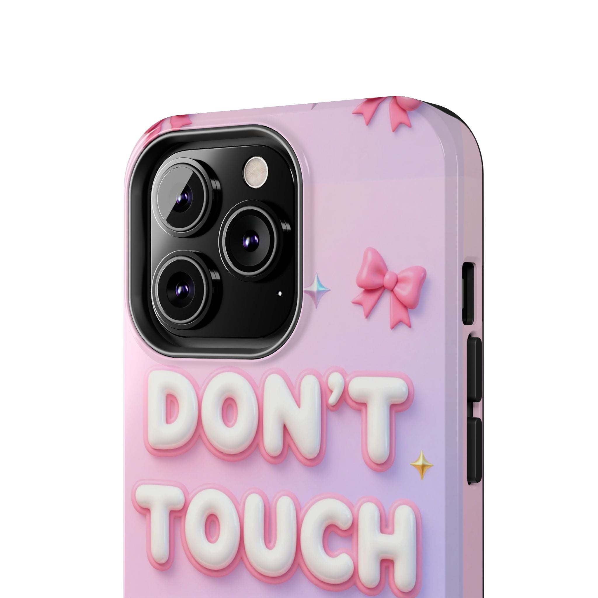 Don’t Touch My Phone Tough Phone Case — Cute Pink Pastel Protective Cover