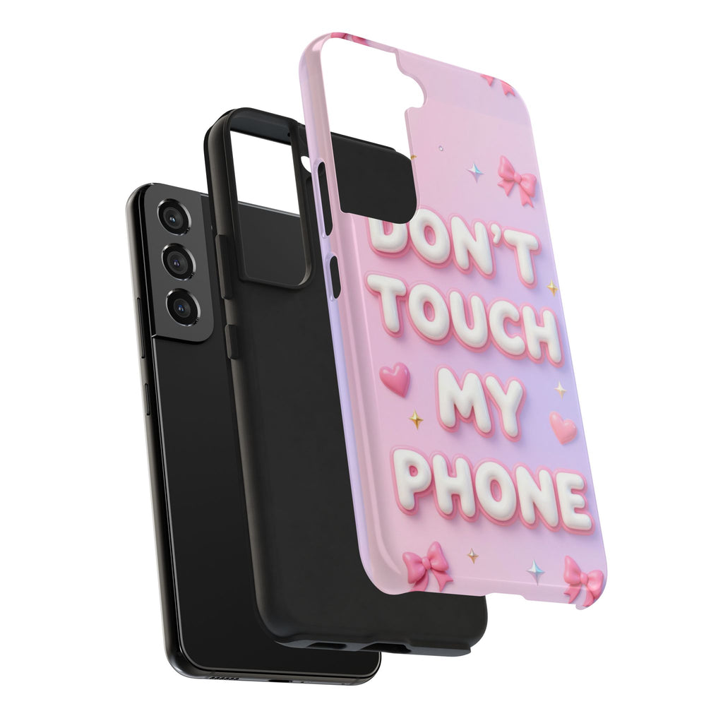 Don’t Touch My Phone Tough Phone Case — Cute Pink Pastel Protective Cover