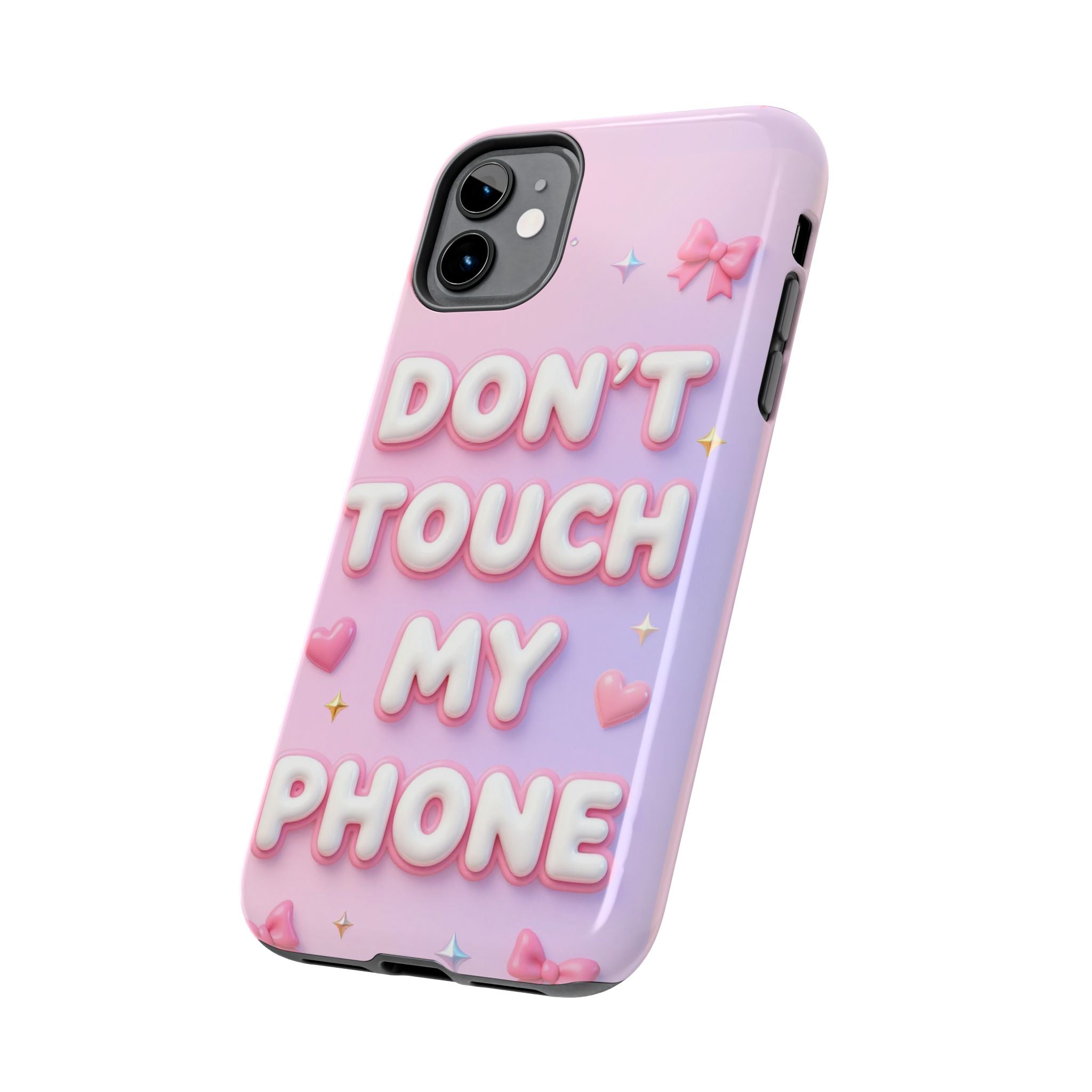 Don’t Touch My Phone Tough Phone Case — Cute Pink Pastel Protective Cover