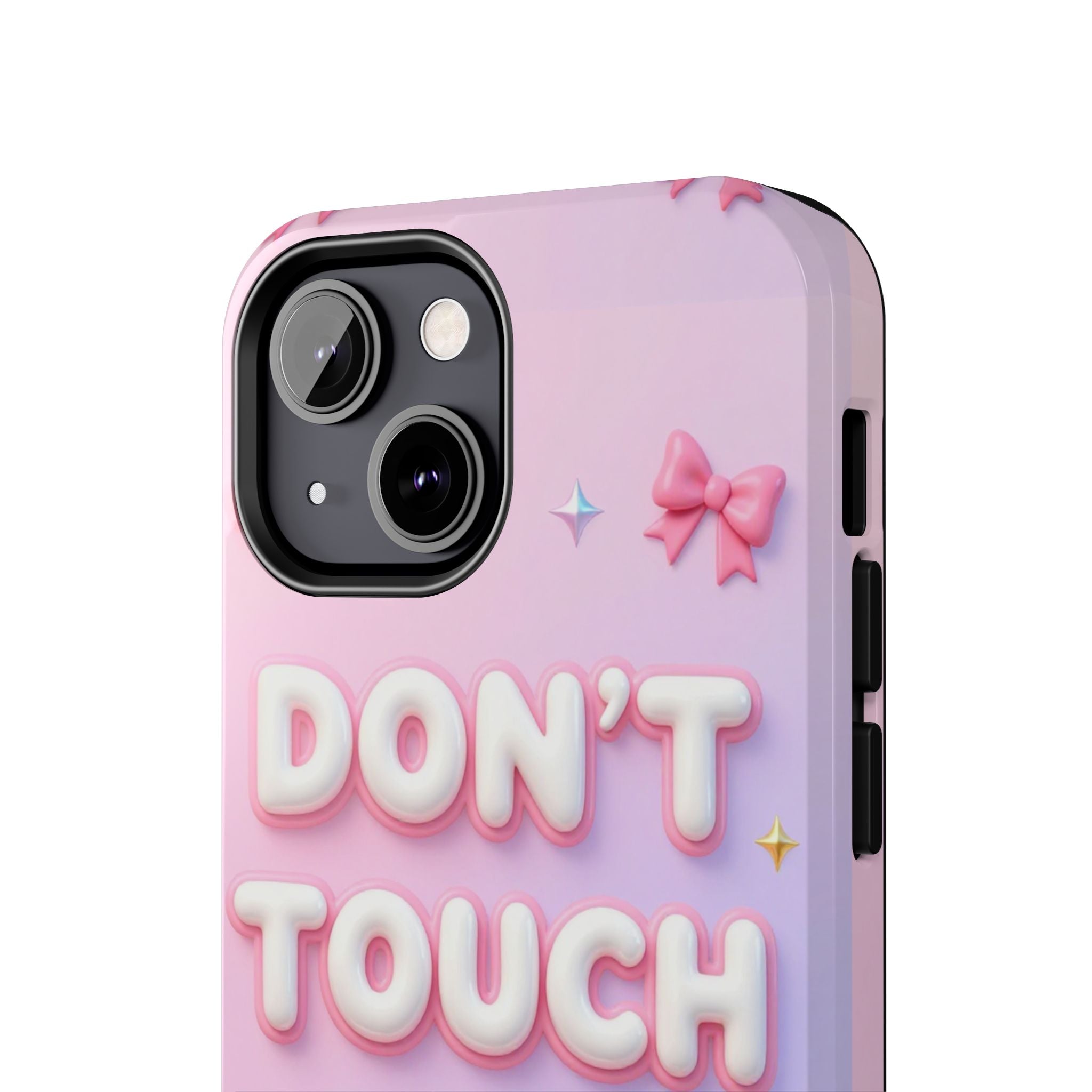 Don’t Touch My Phone Tough Phone Case — Cute Pink Pastel Protective Cover