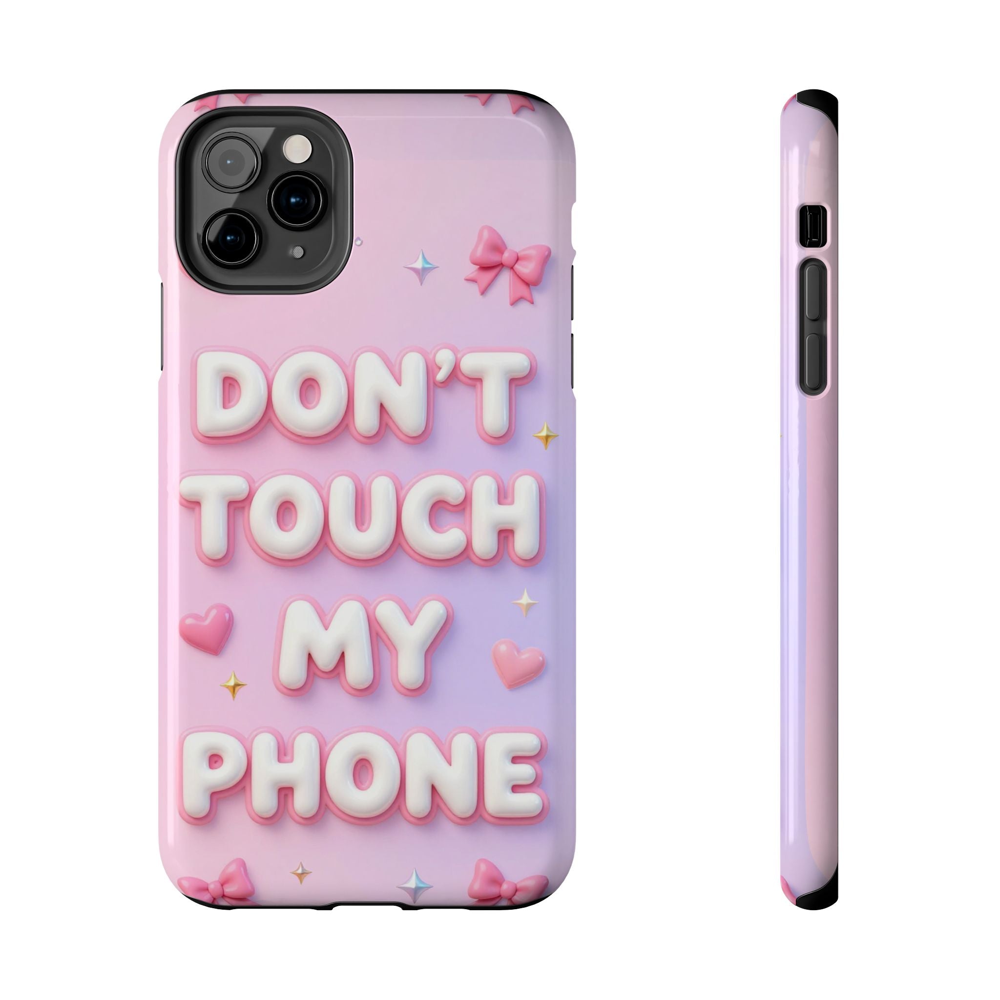 Don’t Touch My Phone Tough Phone Case — Cute Pink Pastel Protective Cover