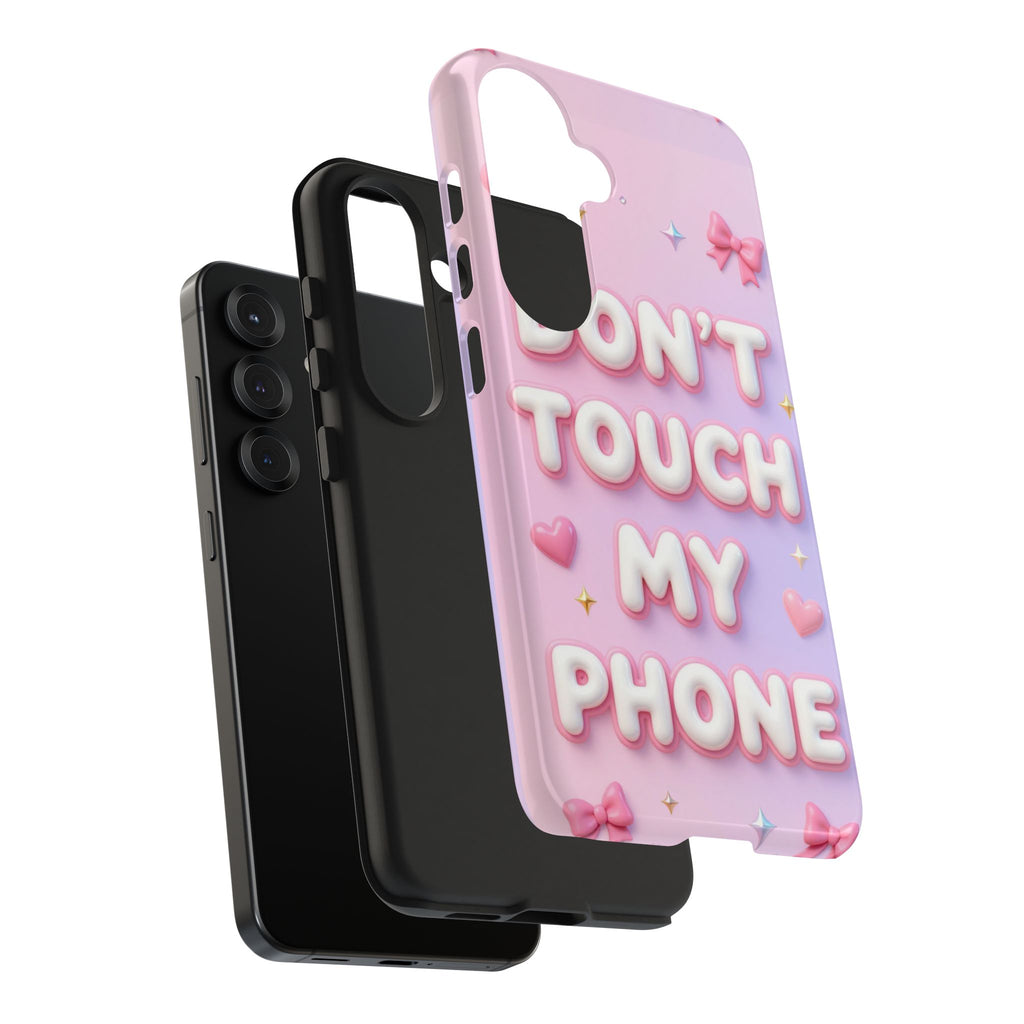 Don’t Touch My Phone Tough Phone Case — Cute Pink Pastel Protective Cover