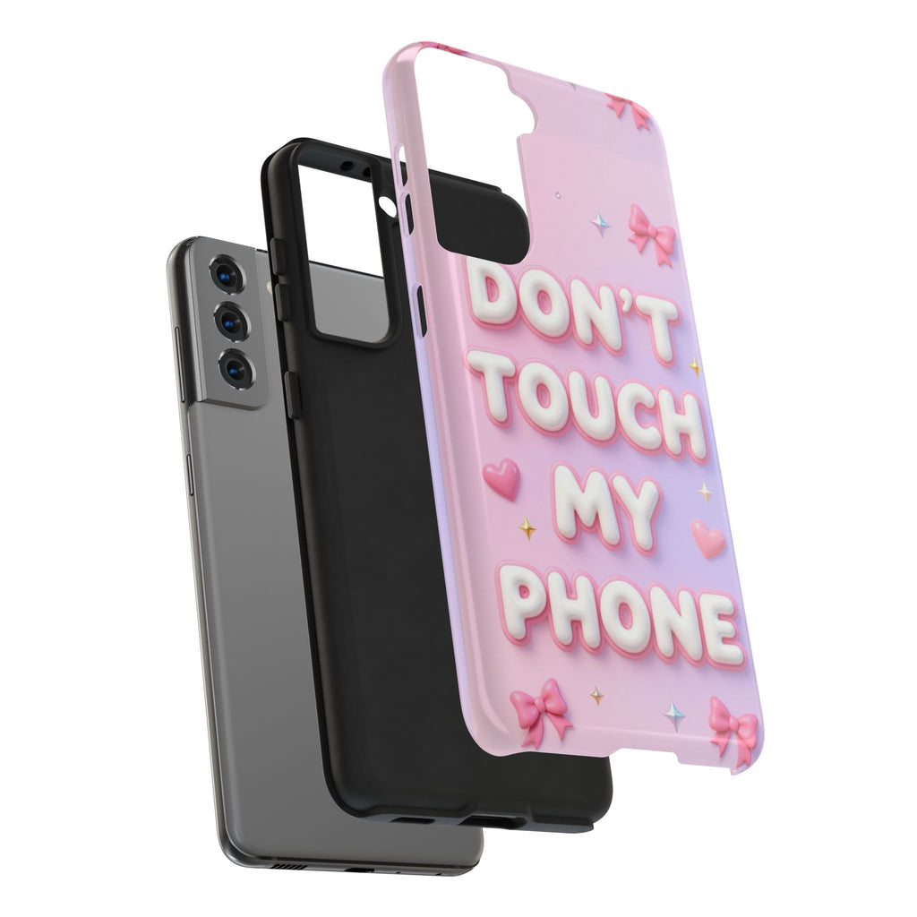 Don’t Touch My Phone Tough Phone Case — Cute Pink Pastel Protective Cover