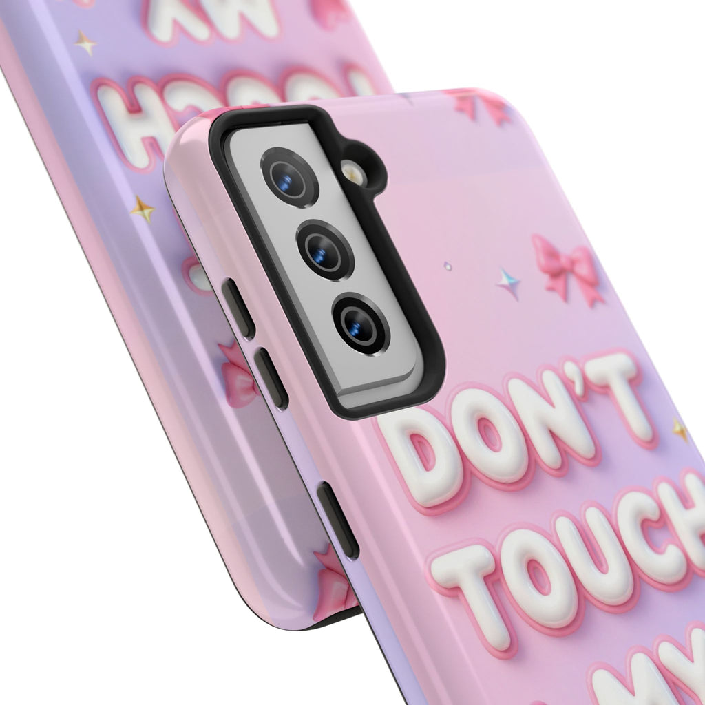 Don’t Touch My Phone Tough Phone Case — Cute Pink Pastel Protective Cover