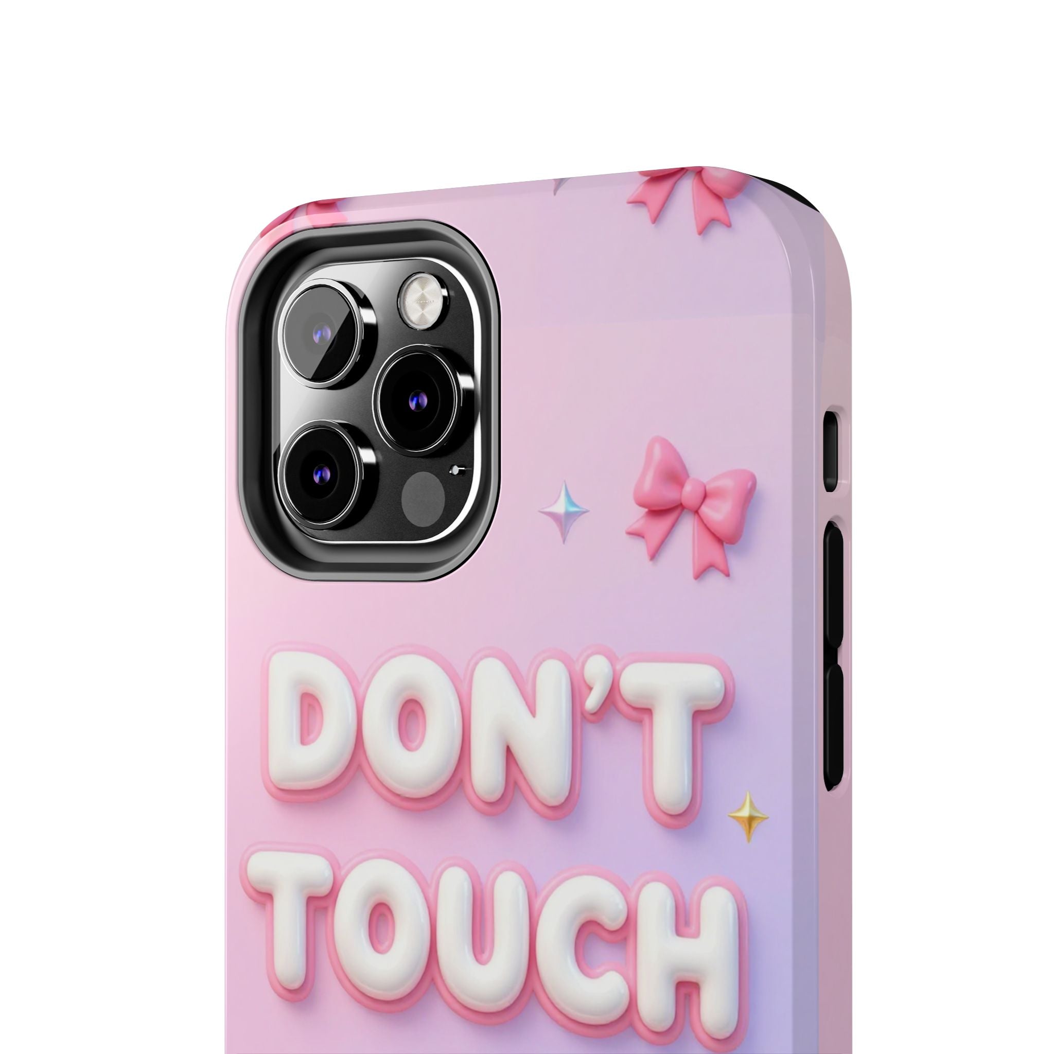 Don’t Touch My Phone Tough Phone Case — Cute Pink Pastel Protective Cover