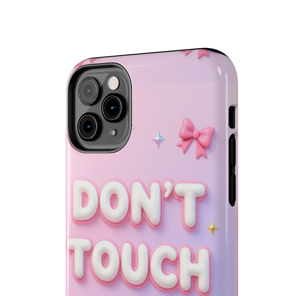 Don’t Touch My Phone Tough Phone Case — Cute Pink Pastel Protective Cover