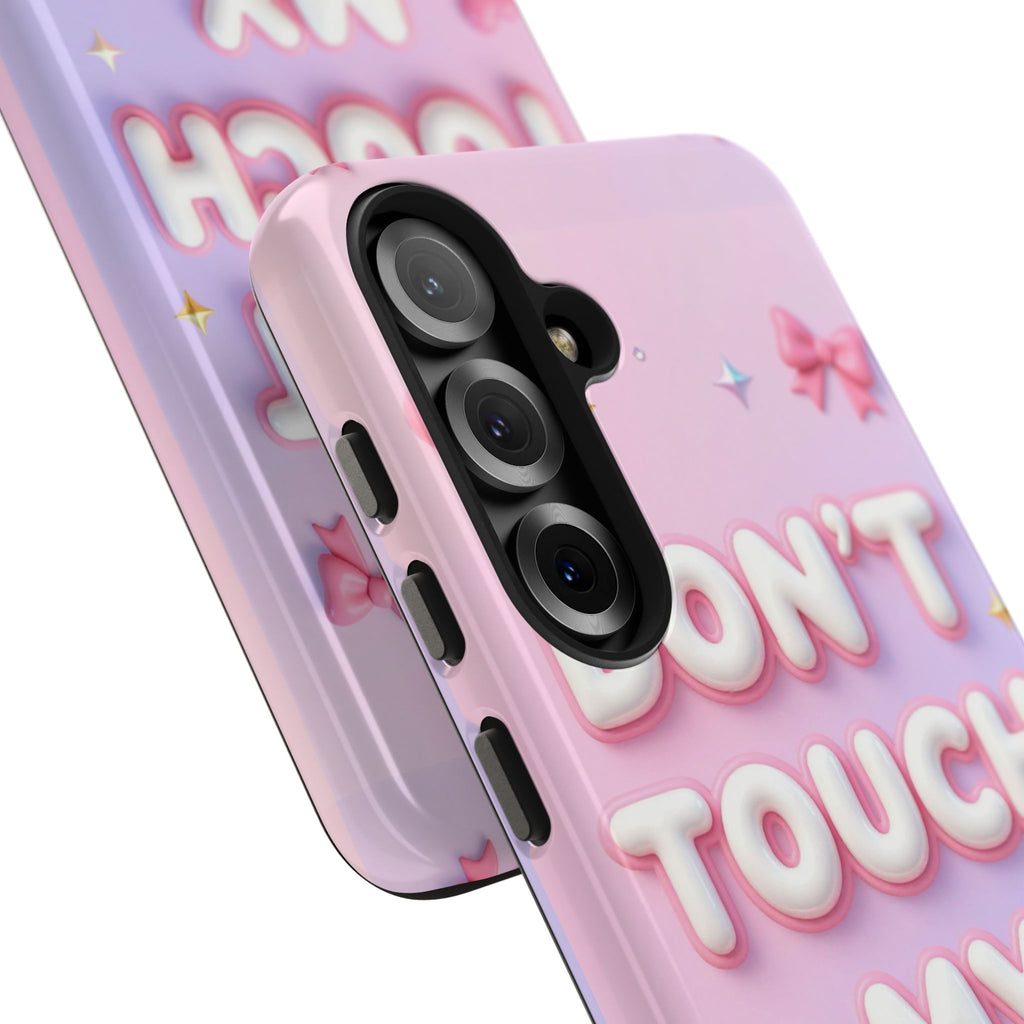 Don’t Touch My Phone Tough Phone Case — Cute Pink Pastel Protective Cover